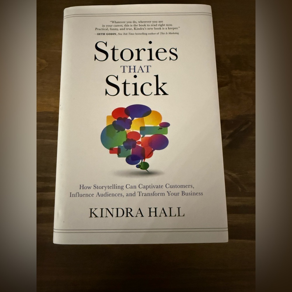 Stories That Stick by Kindra Hall - Hardcover